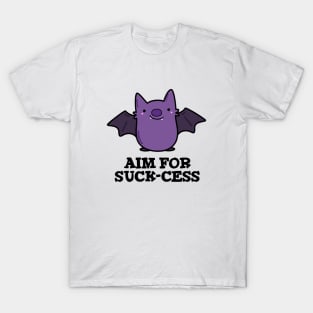 Aim For Suck-cess Cute Positive Bat Pun T-Shirt